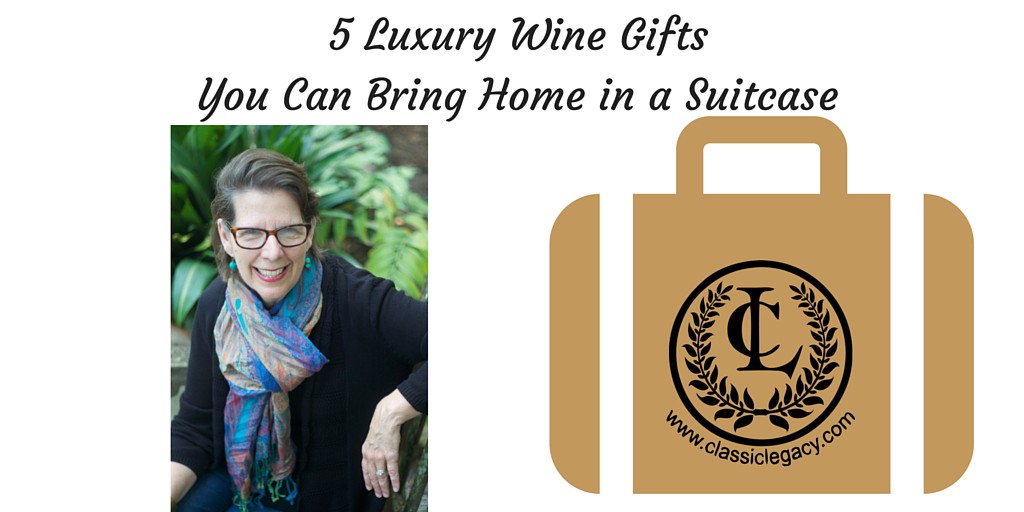 5 Luxury Wine Gifts Bring Home in a Suitcase.