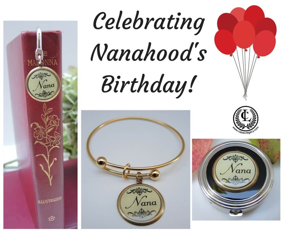 Classic Legacy Celebrating Nanahoods Birthday