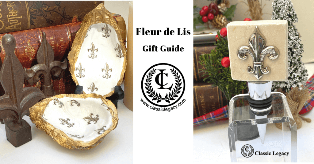 Fleur de Lis Gift Guide by Classic Legacy